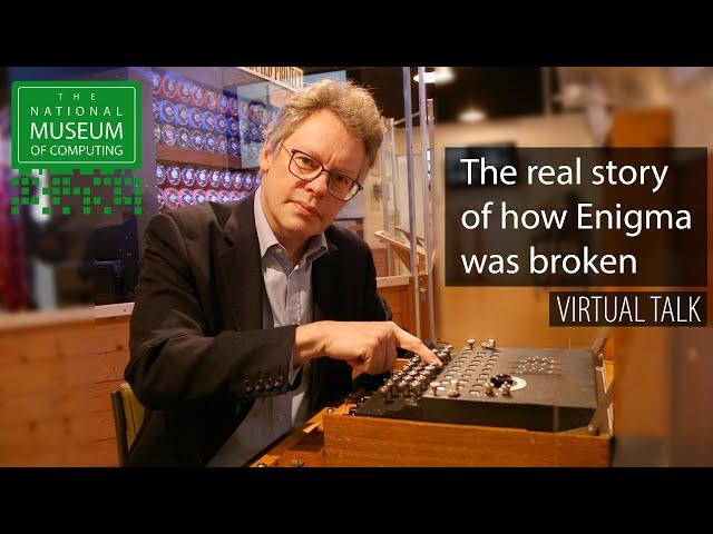 The real story of how Enigma was broken - Sir Dermot Turing