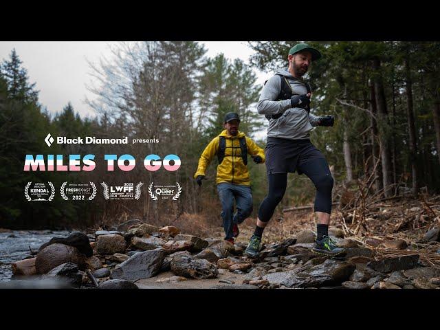 Black Diamond Presents: Miles to Go