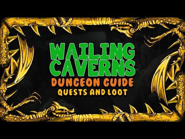 Wailing Caverns Quests and Loot | Classic WoW