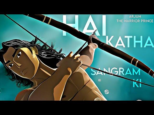 HAI KATHA SANGRAM KI || Arjun The Warrior Prince || Mahabharat title song