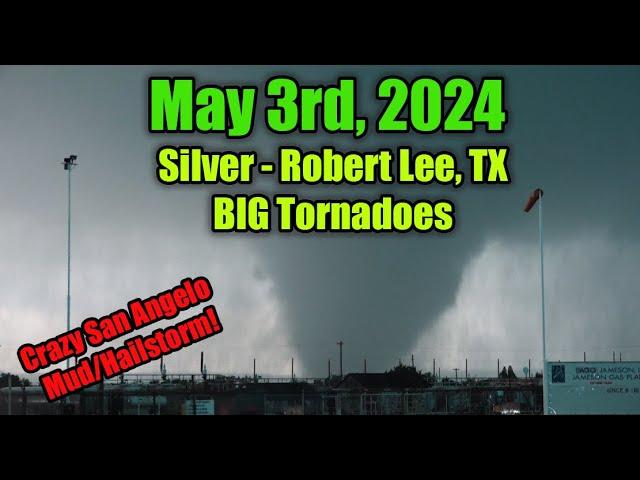 Two BIG Texas Tornadoes and a Massive SAN ANGELO MUD STORM! May 3rd 2024