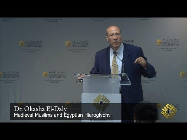 "Medieval Muslims and Egyptian Hieroglyphs";  a lecture by Dr. Okasha El-Daly, egyptologist.