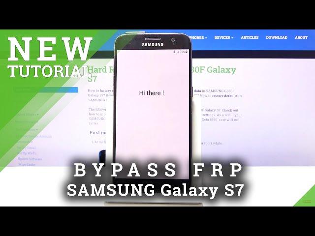 How to Skip Google Account (FRP) in SAMSUNG Galaxy S7 – Bypass Google Verification
