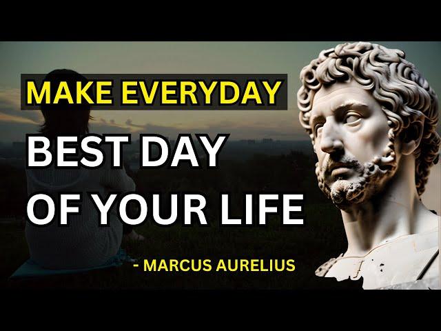 Make Everyday Your Best Day - Marcus Aurelius’ Daily Routine (Stoicism) - 6 Ways