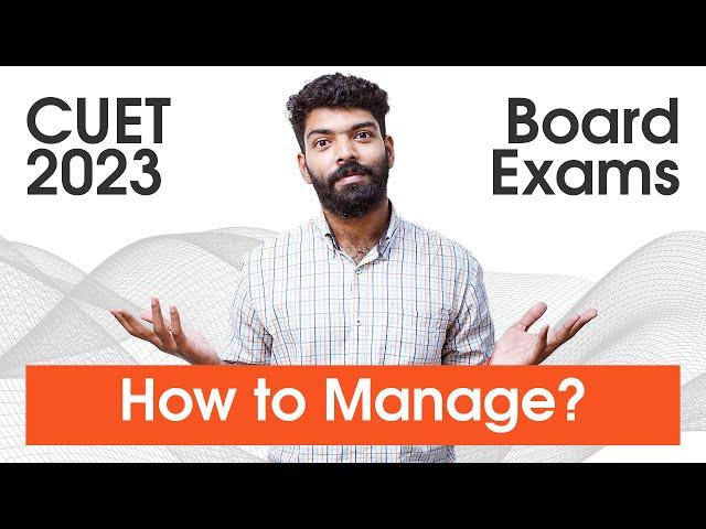 How to Manage Board Exams and CUET Preparation | CUET 2023 | Kerala's No.1 CUET Coaching | Prepwise