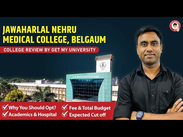 Jawaharlal Nehru Medical College, Belgaum : College Review, Cutoff, and Fees 2024