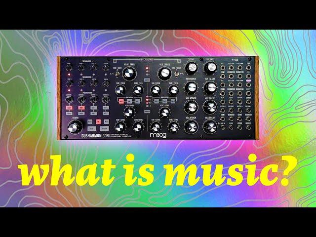 The Moog Subharmonicon Is Music and so Are You