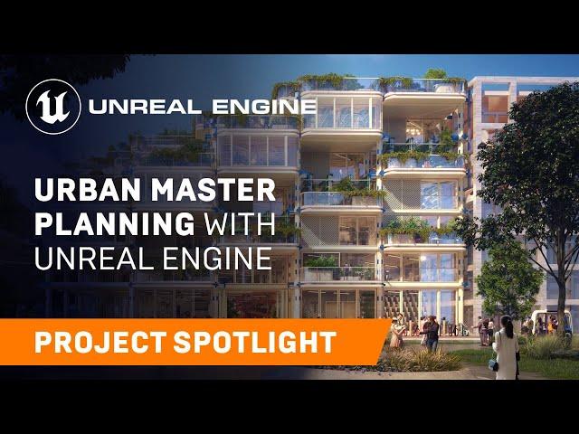 Real-time tech is helping to accelerate urban master planning | Spotlight | Unreal Engine