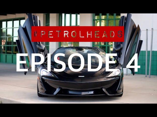 Petrolheads Ep.4 2019 Mclaren 570s