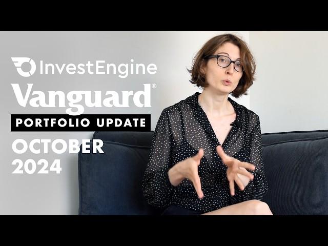 Vanguard, Invest Engine Portfolio Update October 2024 | S&S ISA and SIPP