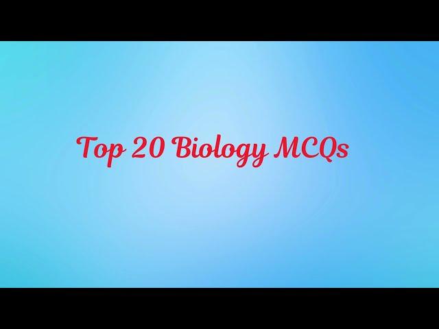 Top 20 Biology MCQs | Biology MCQ For All Competitive Tests NEET| Test Your Knowledge on Your Mobile