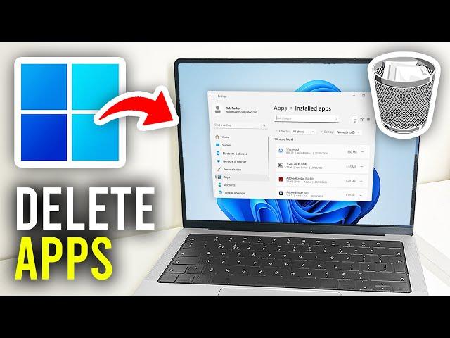 How To Delete Apps From PC & Laptop - Full Guide