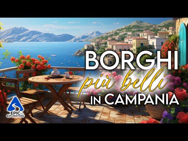 The Most Beautiful Villages in Campania, Italy | 4K