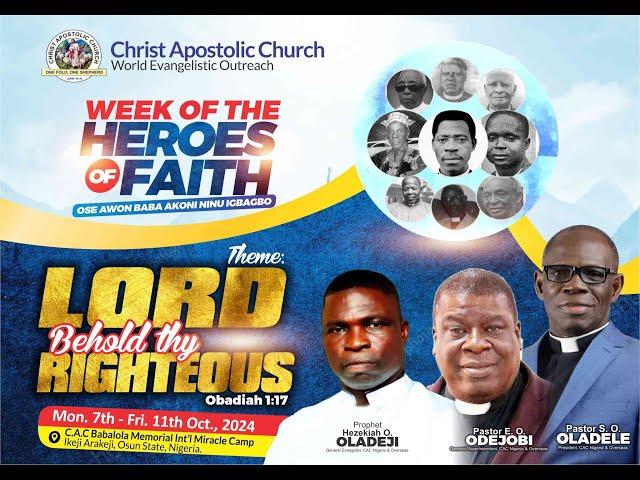 CHRIST APOSTOLIC CHURCH WEEK OF THE HEROES OF FAITH 2024 ||| DAY FOUR ||| VIGIL SESSION