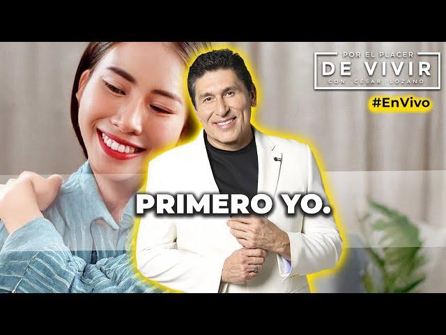 PRIMERO YO| Por el Placer de Vivir con César Lozano