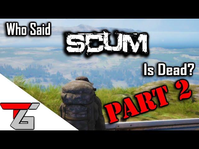 SCUM | Game Ded? Part 2 Electricmecharoo