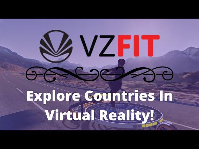 Explore Any Country in Virtual Reality! (VZFit Review)