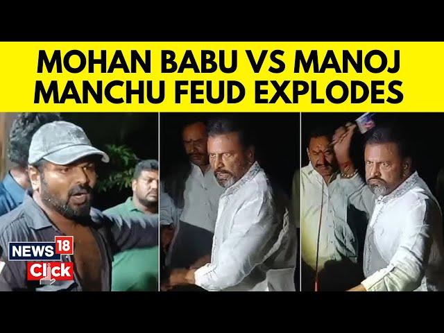 Mohan Babu V/S Manoj Manchu: Here's All You Need To Know About Their Feud I EXPLAINED | News18