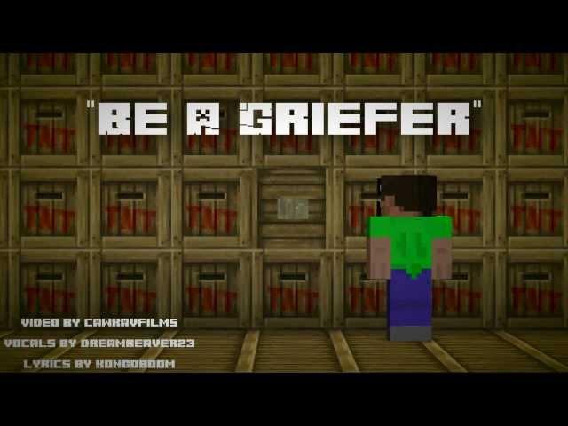 Be A Griefer (Minecraft Parody Of Moves Like Jagger)