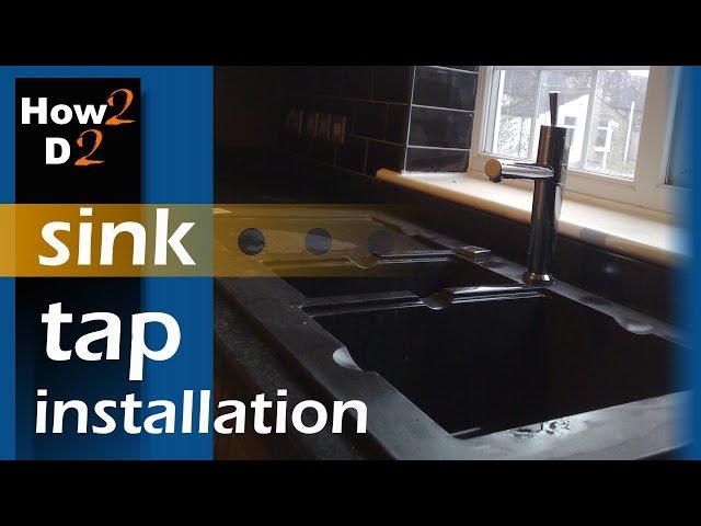 Kitchen Sink Tap Worktop installation How to fit a kitchen tap Plumbing