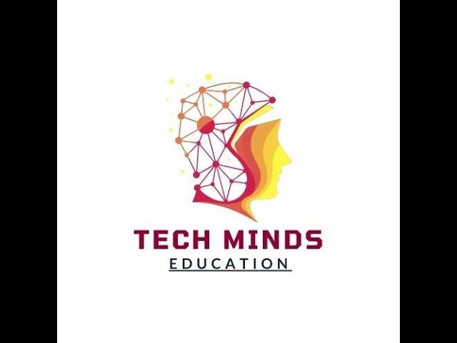 Welcome to Tech Minds Education Your Learning Partner.