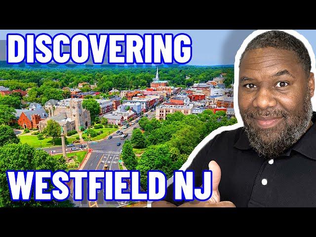 All About Living in Westfield Union County New Jersey | Moving to Westfield Union County New Jersey