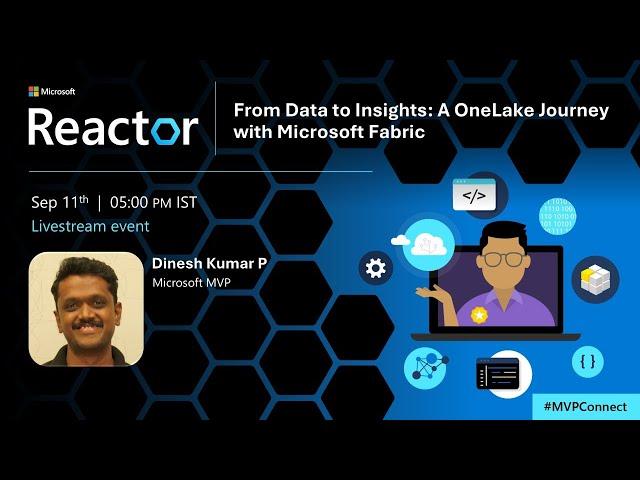 From Data to Insights: A OneLake Journey with Microsoft Fabric | #MVPConnect