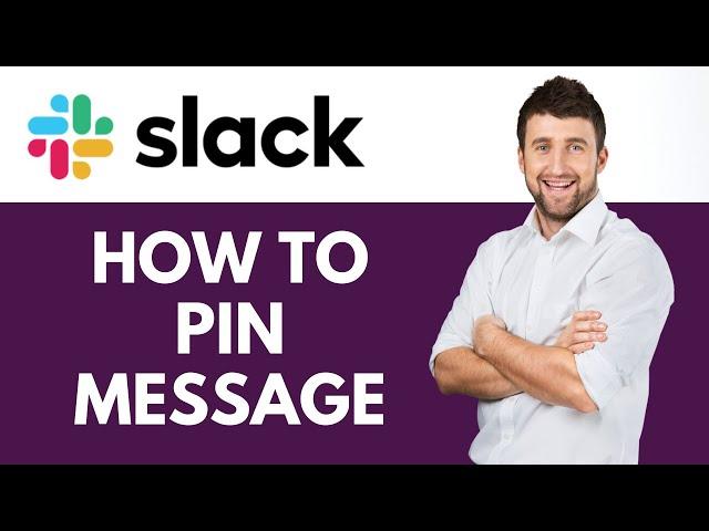 How To Pin a Message in Slack | Keep Important Messages Visible | Slack Tutorial