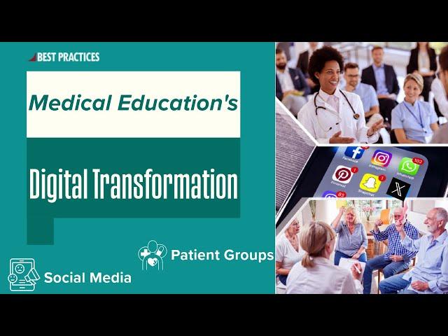 Pharma’s Digital Shift in Medical Education: Using Social Media & Virtual Formats Effectively