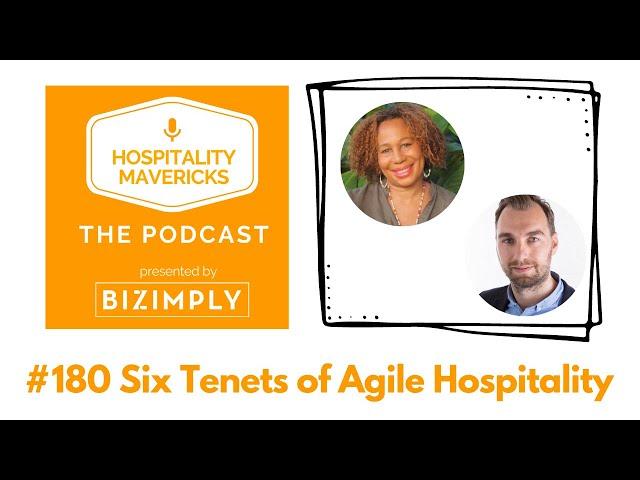 #180 The Six Tenets of Agile Hospitality