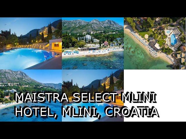 Maistra Select Mlini Hotel, Mlini, Croatia