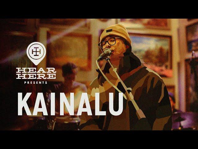 Kainalu at Hear Here Presents