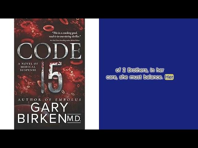 Unraveling the Suspense in 'Code 15': A Gripping Medical Thriller by Gary Birken