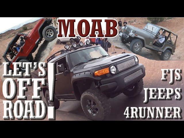 LET'S OFF-ROAD! - Jeeps vs FJ Cruisers & 4Runners in Moab