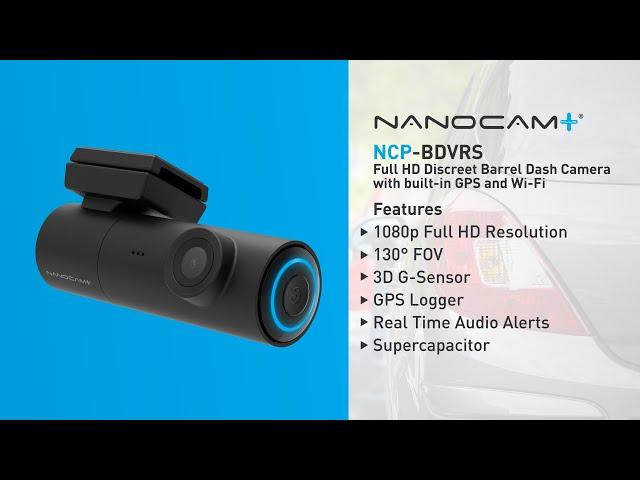 Nanocam+ NCP-BDVRS | Full HD Discreet Barrel Dash Camera with built-in GPS and Wi-Fi