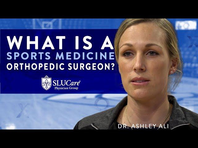 What is a Sports Medicine Orthopedic Surgeon?