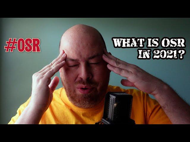 What is #OSR in 2021?