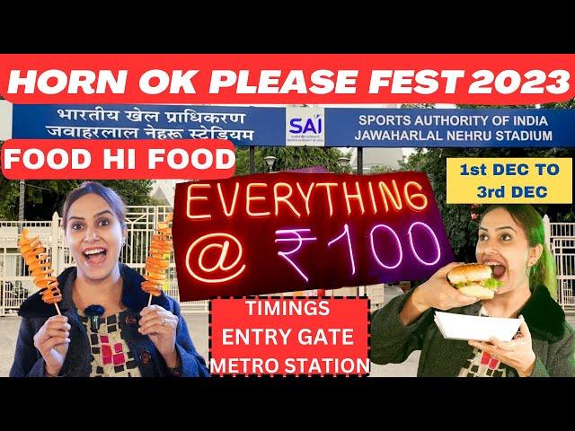 Horn ok please food festival 2023 Delhi - JLN stadium Delhi | Horn ok fest 2023 | Food fest Delhi