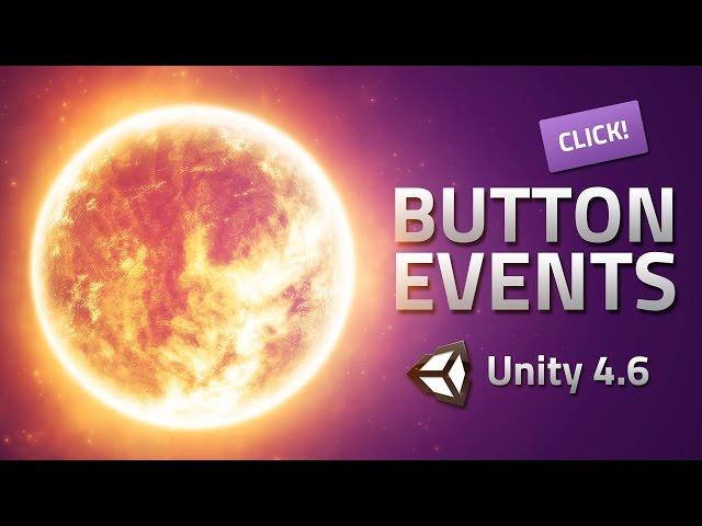 UI Events - Make buttons do something - Unity 4.6 Tutorial