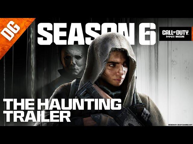 The Haunting - Season 6 Launch Trailer | Call of Duty: Warzone & Modern Warfare III