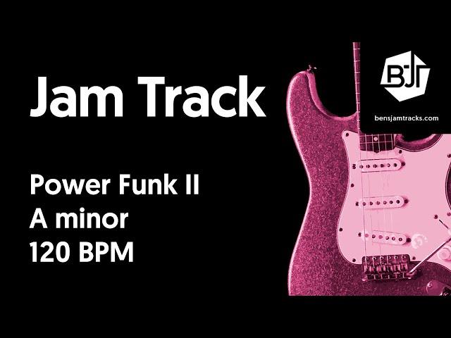 Power Funk II Jam Track in A minor "Get Down" - BJT #49