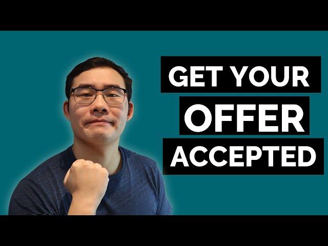 How To Get Your Offer Accepted In A Real Estate Deal