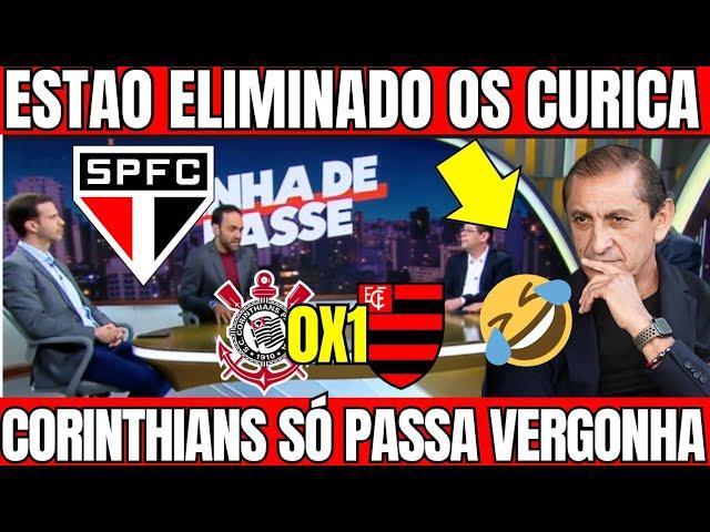 HORA DE RIR SÃO PAULINOS, CORINTHIANS NÃO PASSA E ELIMINADO PELO FLAMENGO, SO VERGONHA NO CURICA