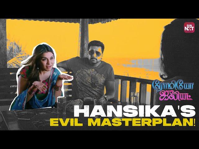 Hansika's Marriage Plan goes Wrong!  | Romeo Juliet | Sun NXT