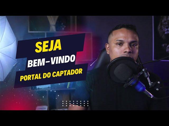 Explore o Portal do Captador - Sua Jornada Começa Aqui!