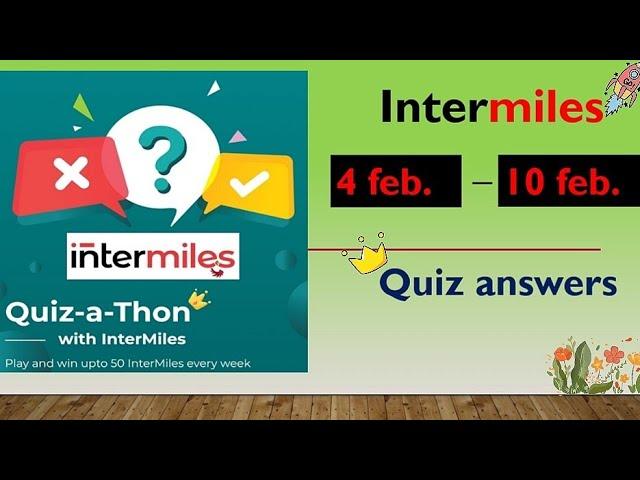 Intermiles Quiz Answers today | Intermiles Quiz | Intermiles Quiz A Thon answers Intermiles