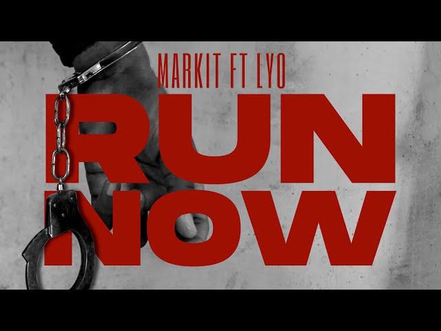 Run Now feat. Markit & Lyo (Music Video)