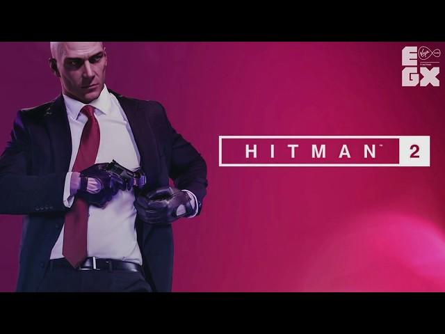 Hitman 2 with IO Interactive from EGX 2018