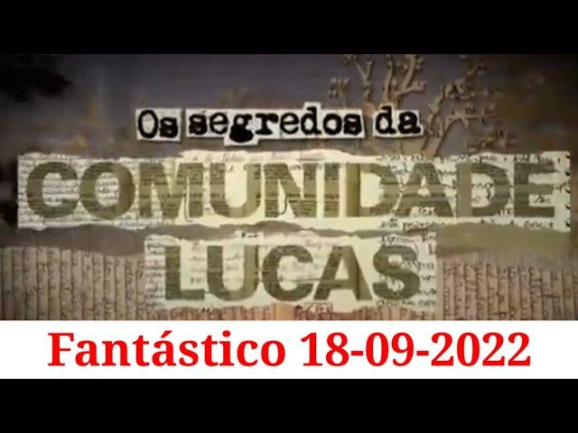 Fantástico 18/09/2022 Os Segredos da Comunidade  Lucas (Reportagem Completa)