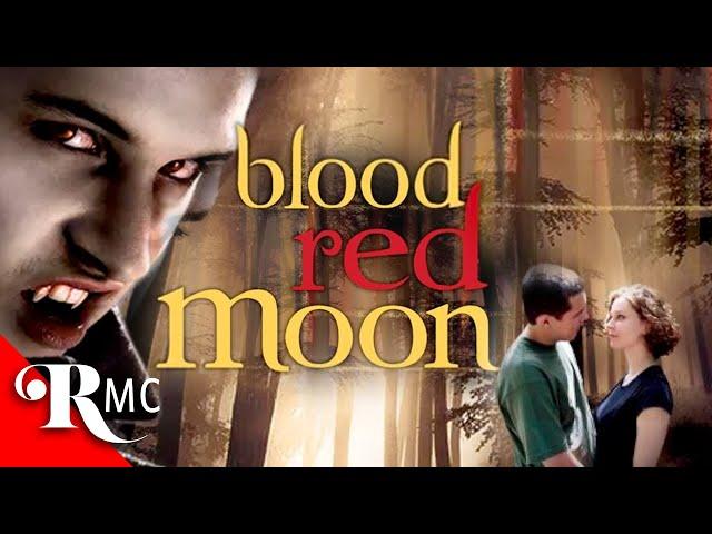 Blood Red Moon | Full Romance Movie | Romantic Teen Drama Fantasy Vampire Horror | RMC